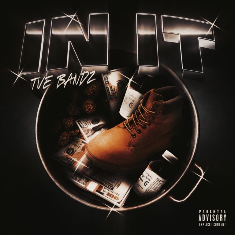 Tve Bandz – In It