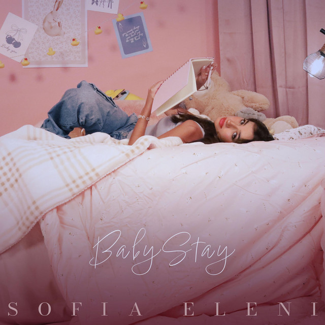 Sofia Eleni Shares New Single ‘Baby Stay’ Sofia Eleni Shares New Single ‘Baby Stay’