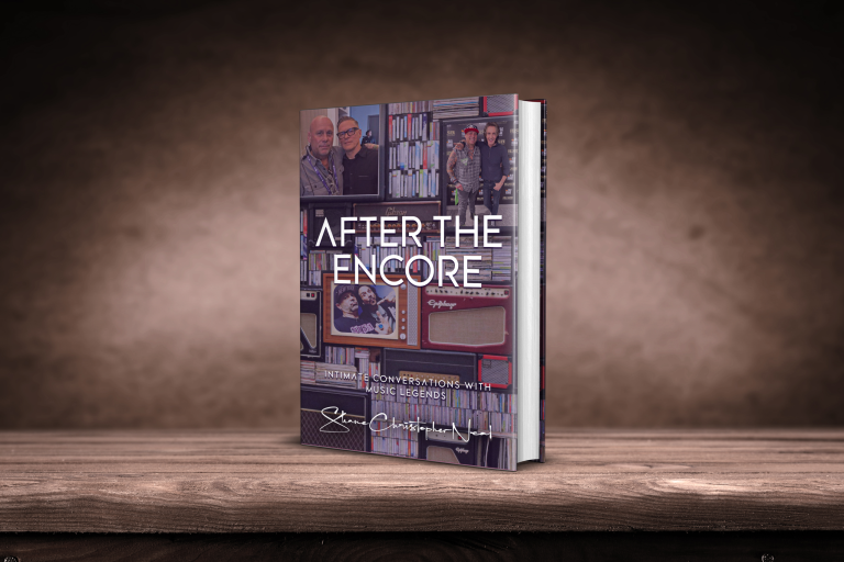 Shane Christopher Neal Releases First Book "AFTER THE ENCORE: Intimate Conversations with Music Legends"; Available Now - Music Life Magazine