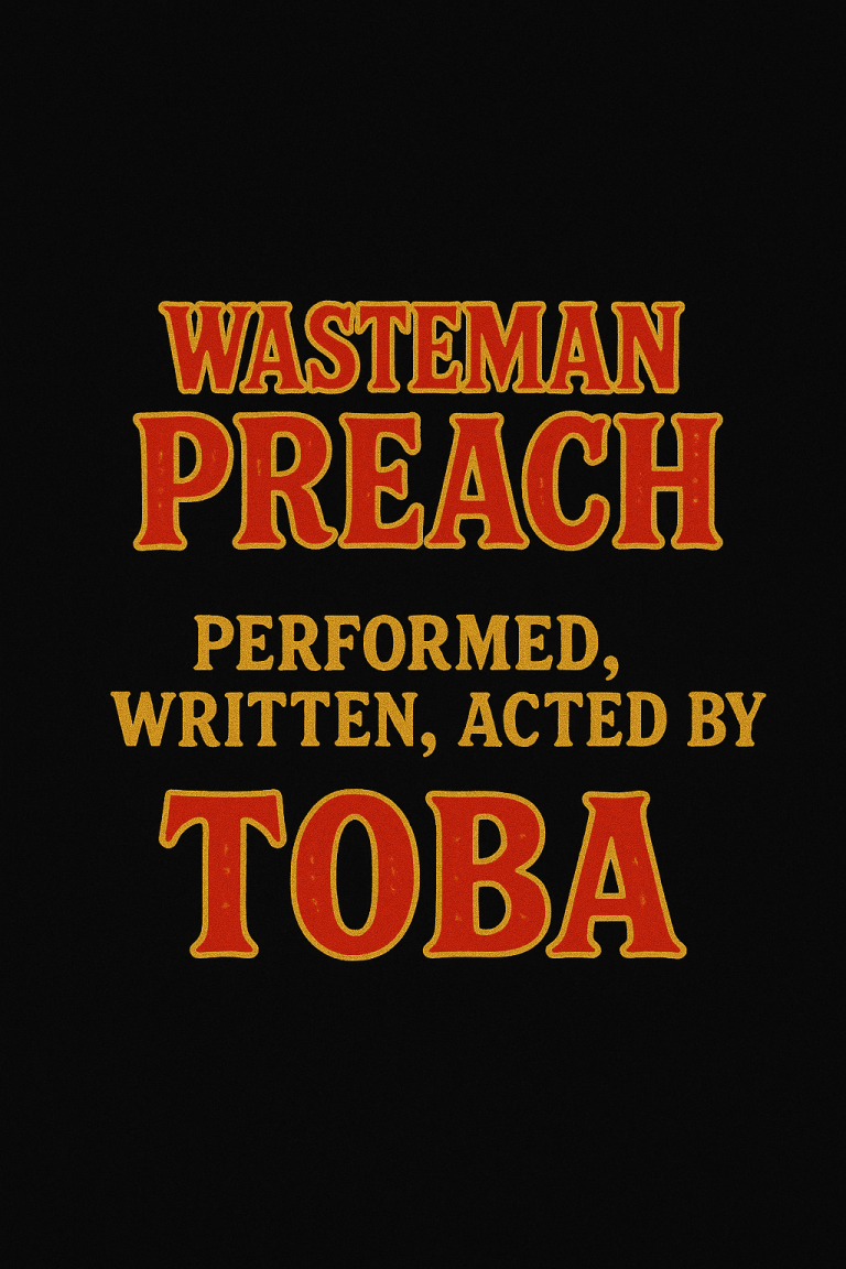 toba. – wasteman preach.