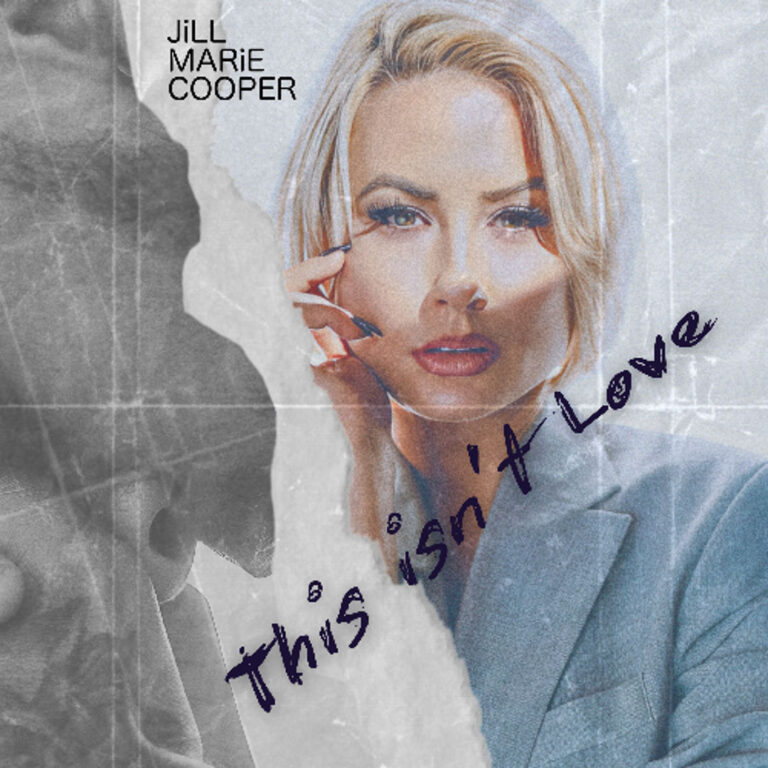 Jill Marie Cooper Delivers Bold Pop Ballad ‘This Isn't Love’