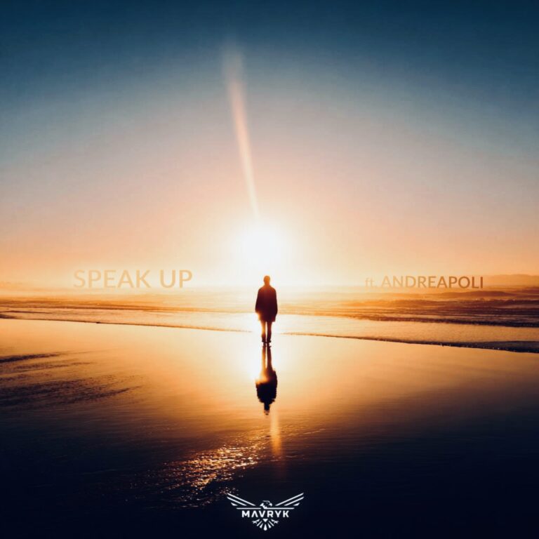 MAVRYK Featuring andreapoli - Speak Up -