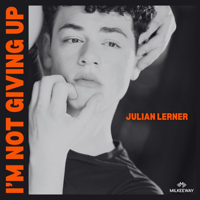 Julian Lerner - I'm Not Giving Up -